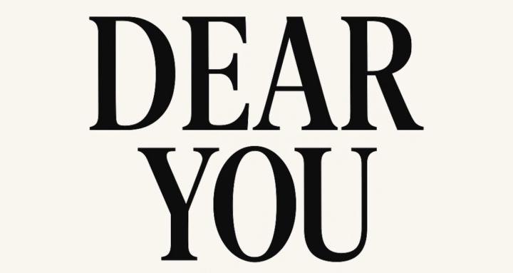 DEAR YOU