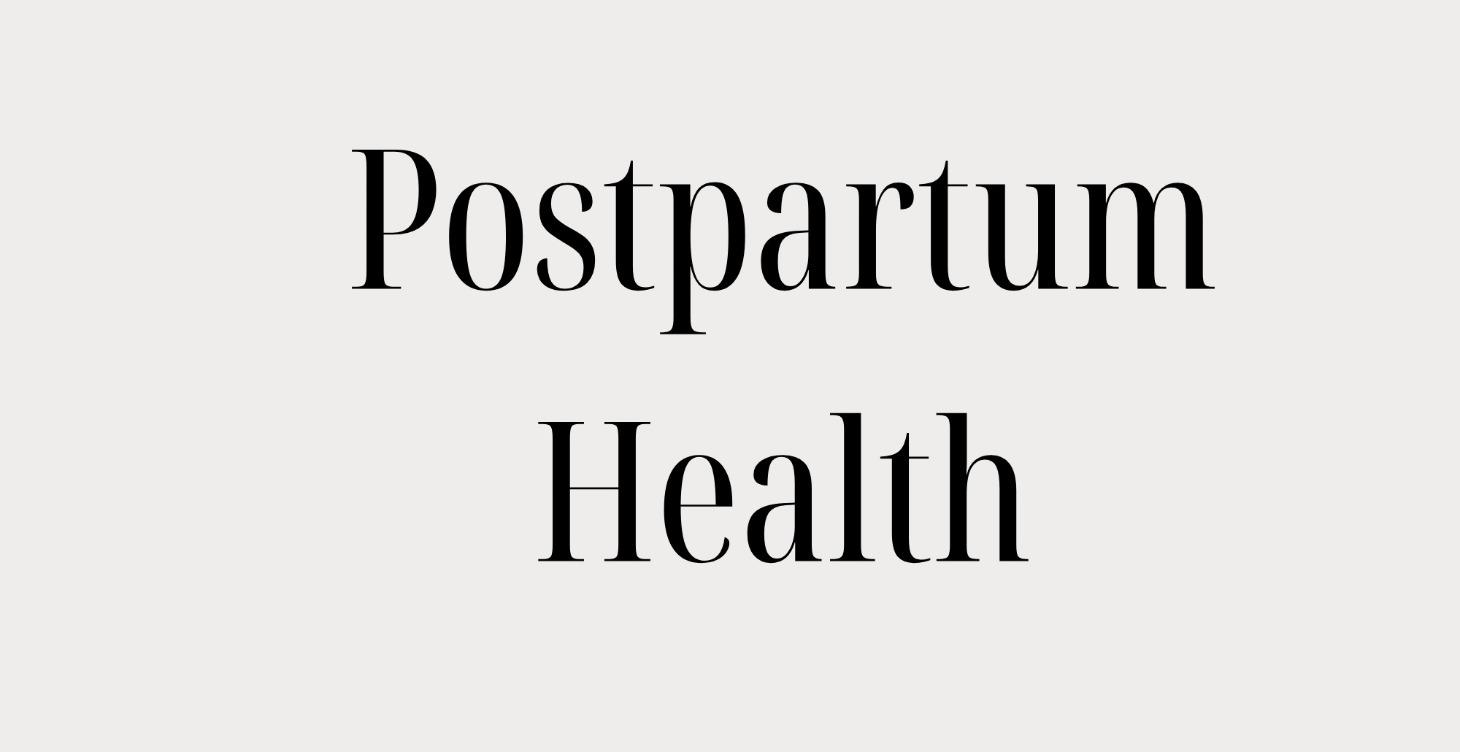 Postpartum Health