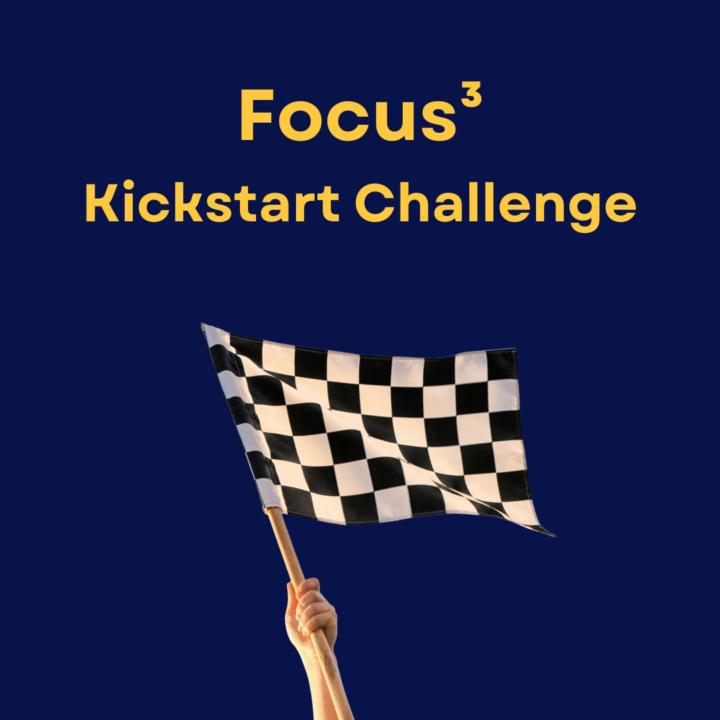 FOCUS³ Kickstart Challenge