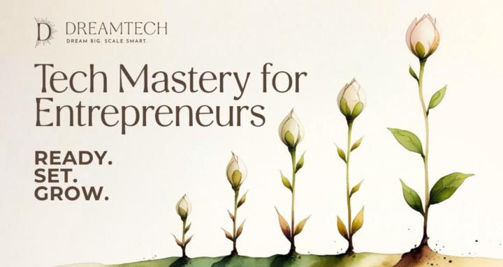 Tech Mastery For Entrepreneurs