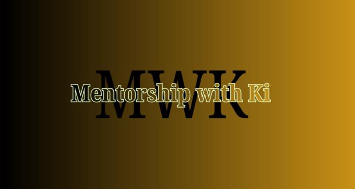 MENTORSHIP WITH KI