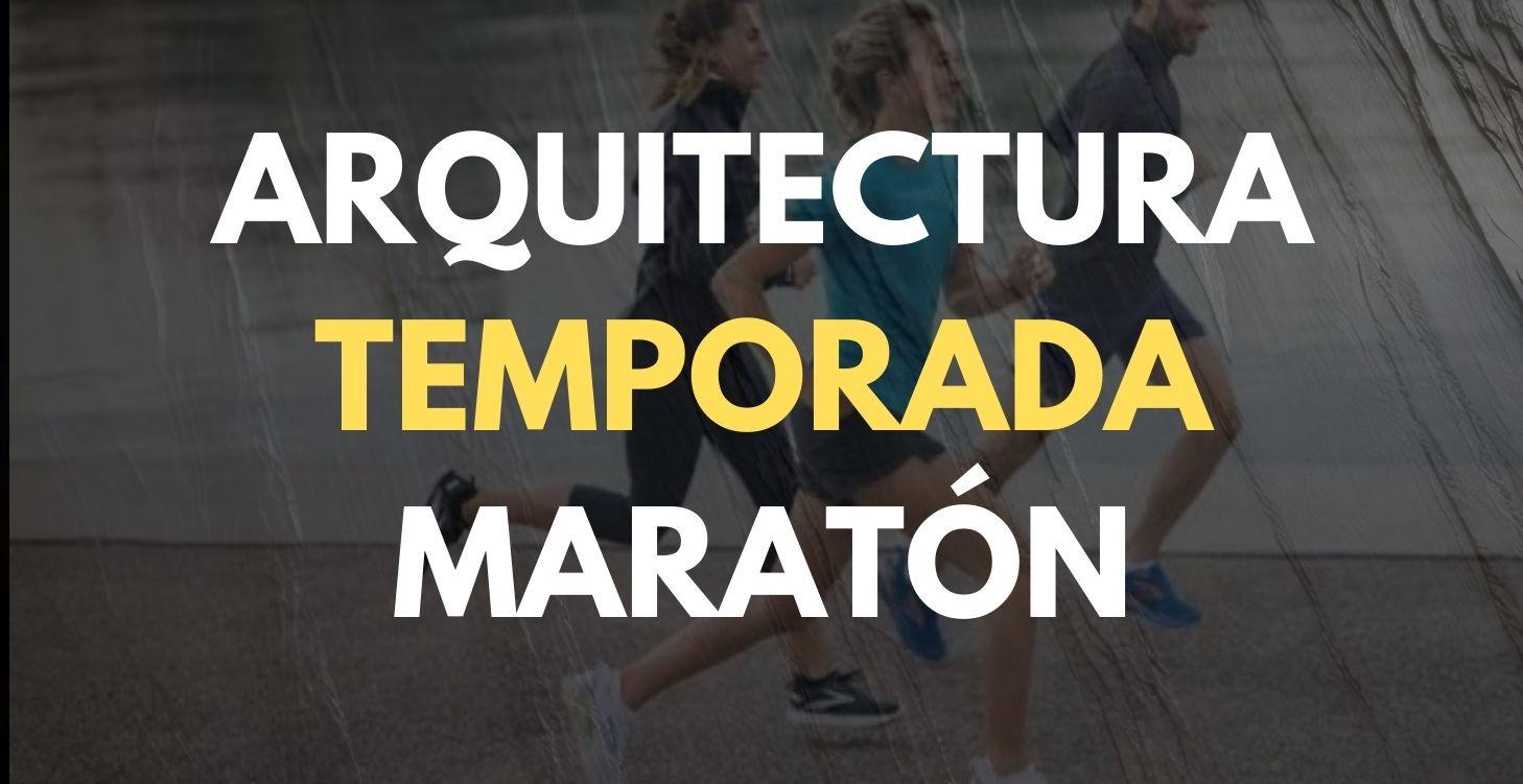 ARQUITECTURA TEMPORADA MARATÓN