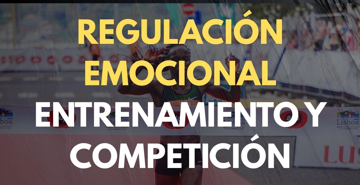 REGULACIÓN EMOCIONAL ENTRENAMIENTO Y COMPETICIÓN
