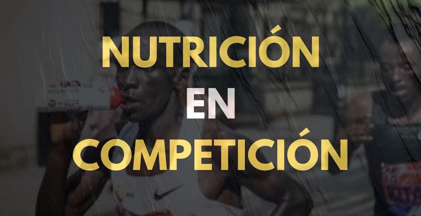 NUTRICIÓN EN COMPETICIÓN