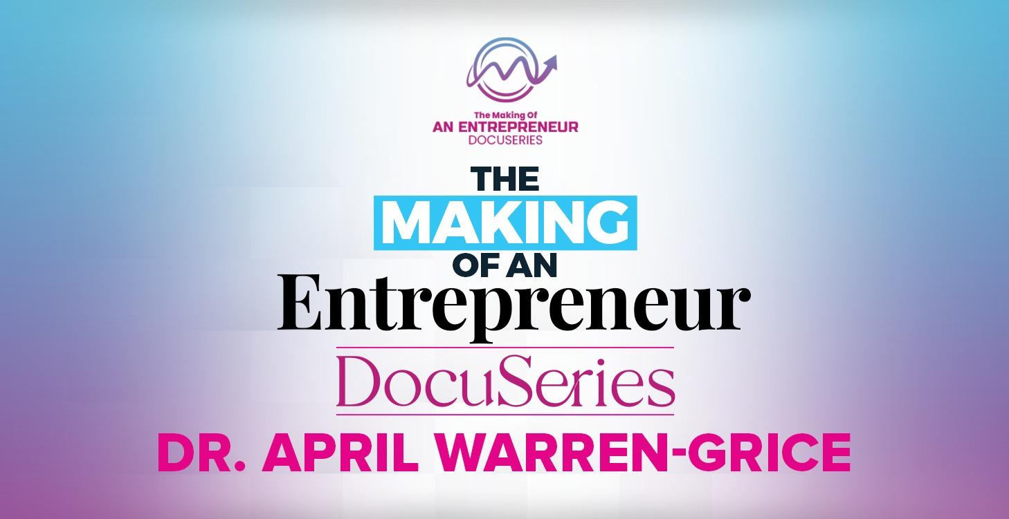 The Making Of An Entrepreneur Docuseries