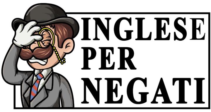 Inglese per Negati