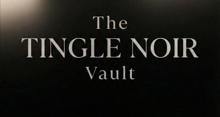 The Tingle Noir Vault