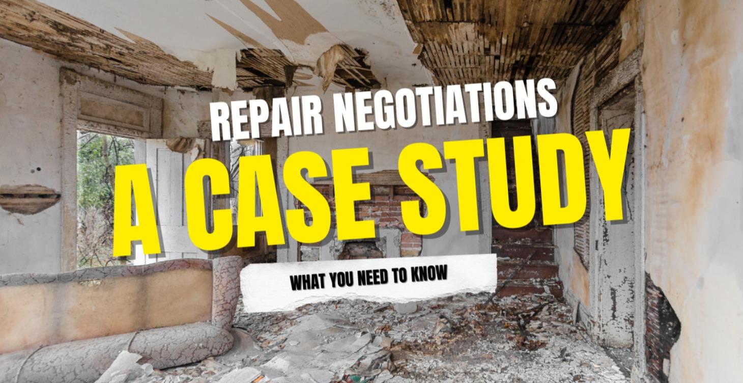 Case Study: Negotiating Repairs