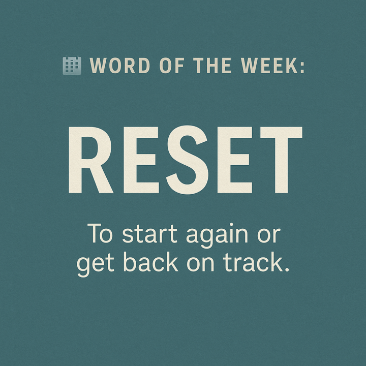 Word of the Week: RESET