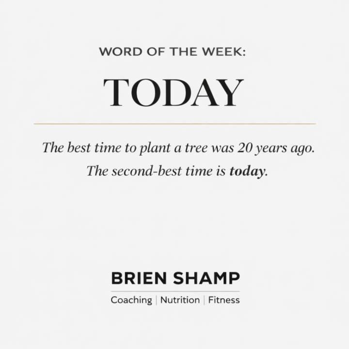 Word of the Week: TODAY