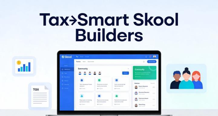 Tax‑Smart Skool Builders