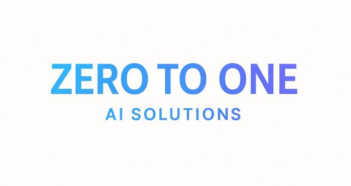 ZERO TO ONE AI SOLUTIONS
