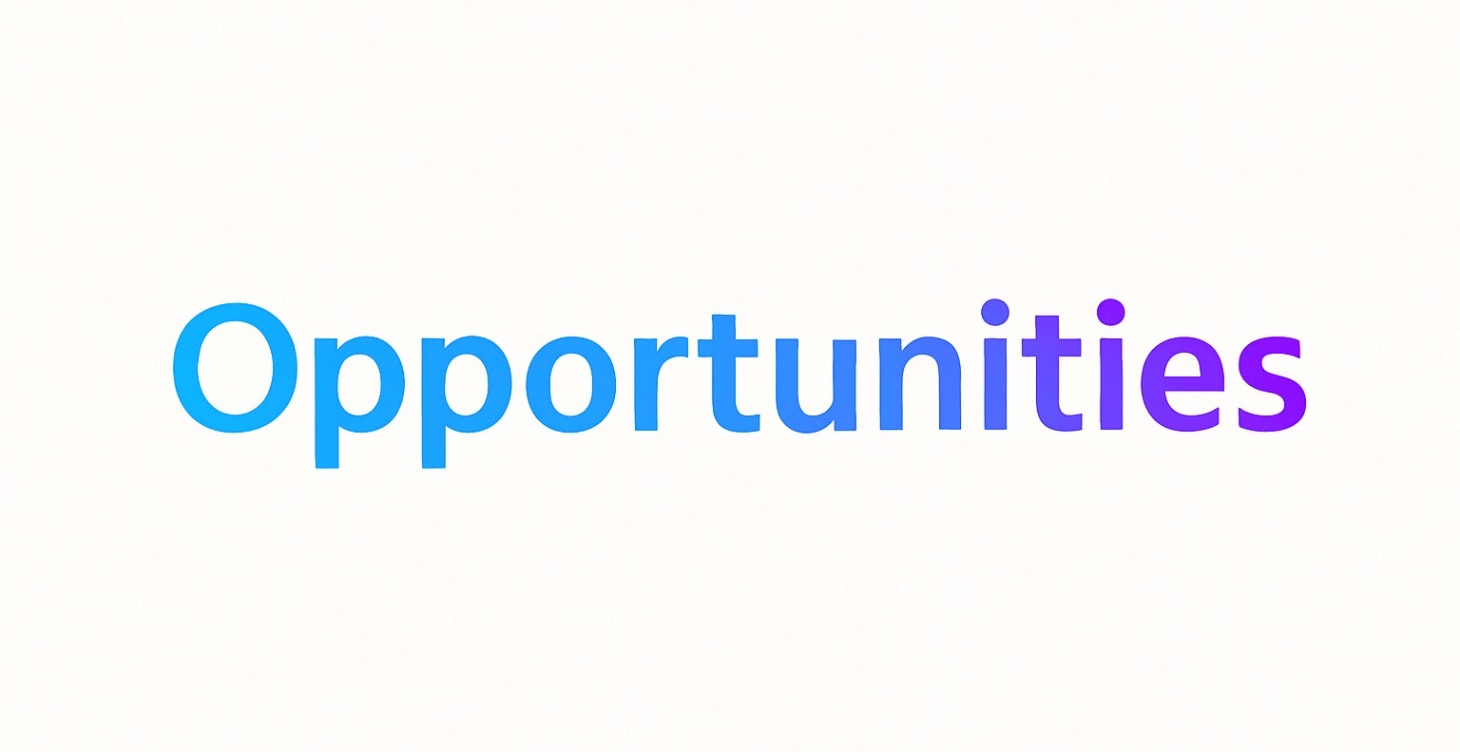 Opportunities
