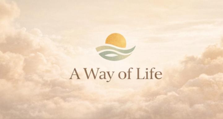 A Way of Life™