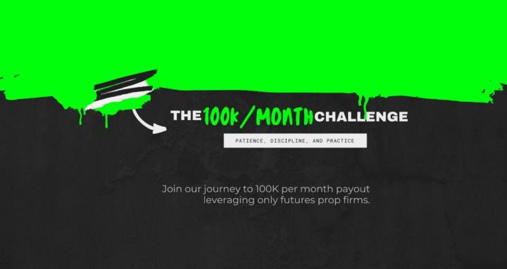 100K/Month Prop Firm Challenge
