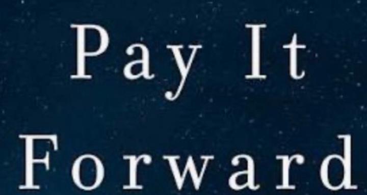 Pay It Forward