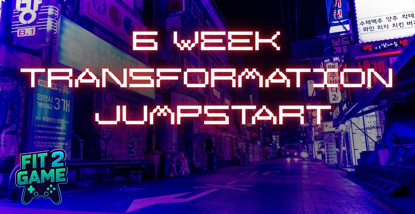 6 Week Transformation Jumpstart