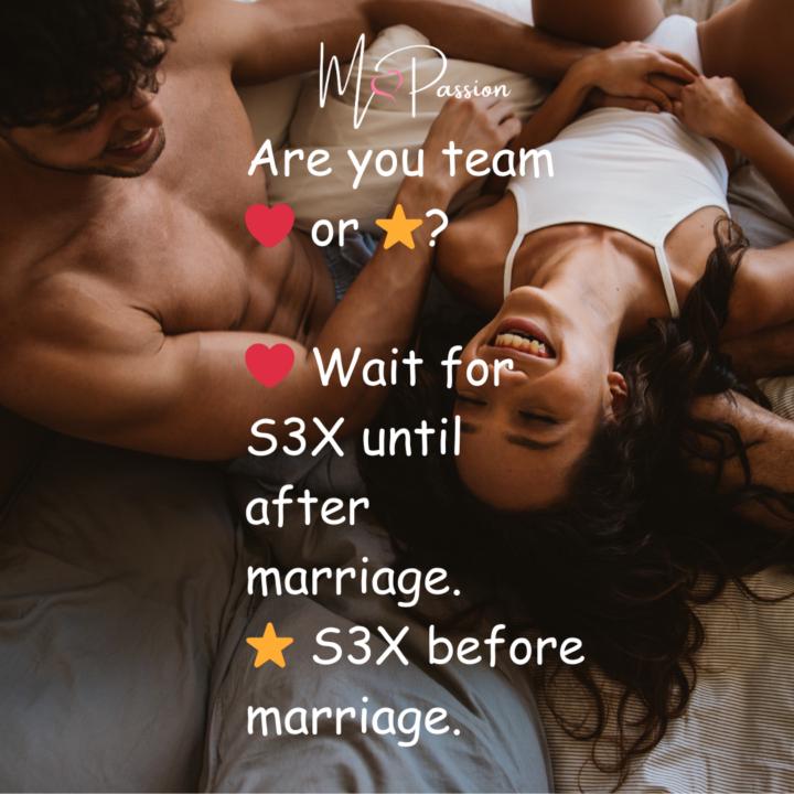 Sex after or before marriage? 
