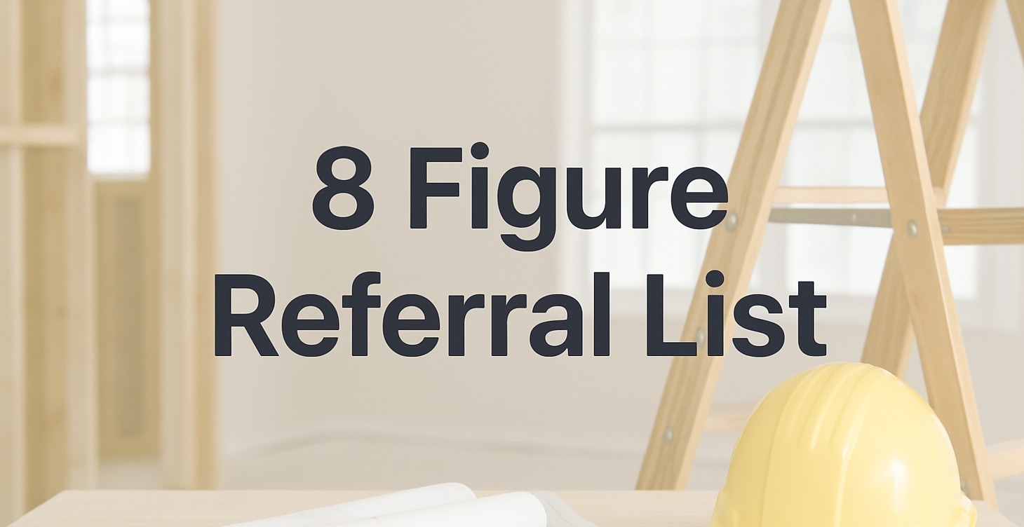🛠 8 Figure Referral List