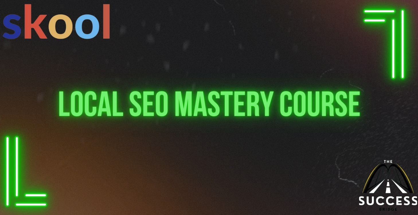 Local SEO Mastery Course