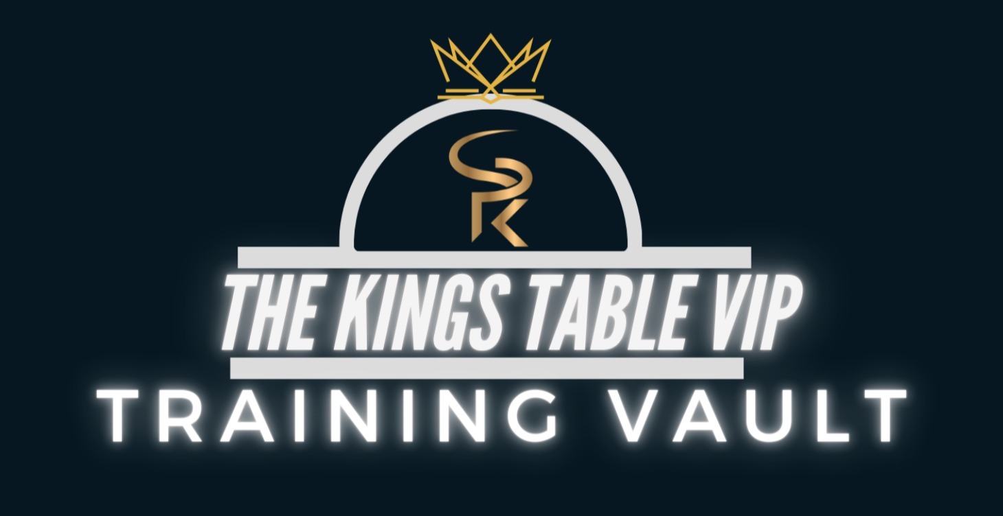 KINGS TABLE TRAINING VAULT!