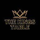 THE KINGS TABLE