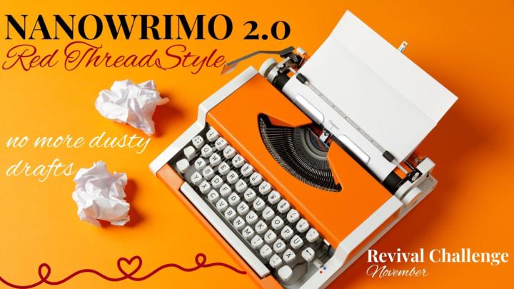 🪶 NaNoWriMo 2.0:  Write Your Book Revival Challenge