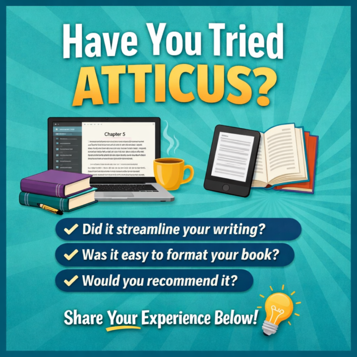 Has Anyone Tried Atticus for Writing Their Book?