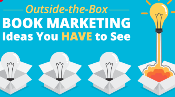 8 Outside-the-Box Book Marketing Ideas You HAVE to See