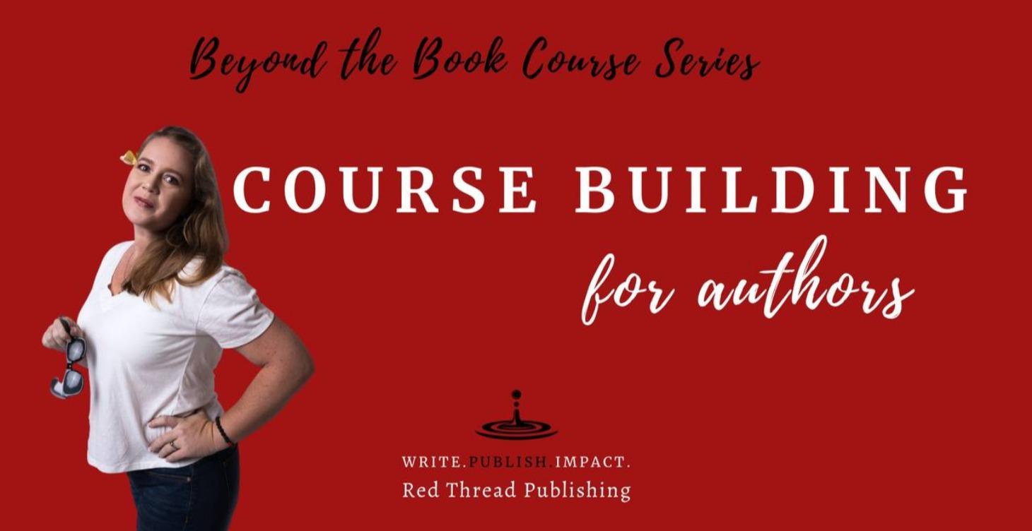 Course Building for Authors(Beyond theBook Course)