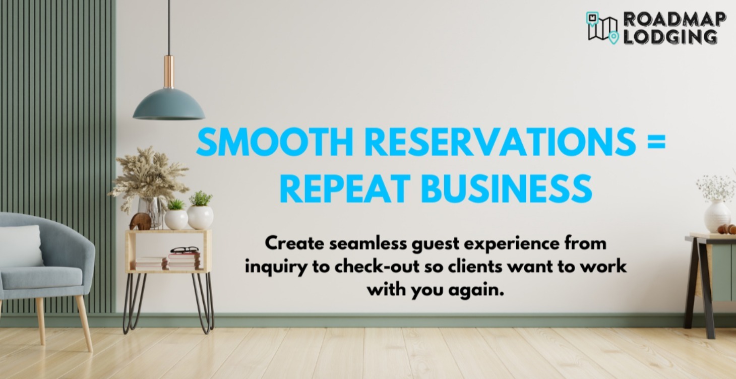 Smooth Reservations = Repeat Business (CS)