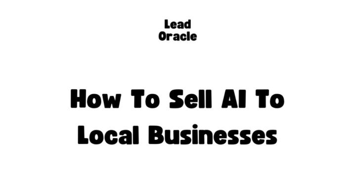 Sell AI to Local Businesses