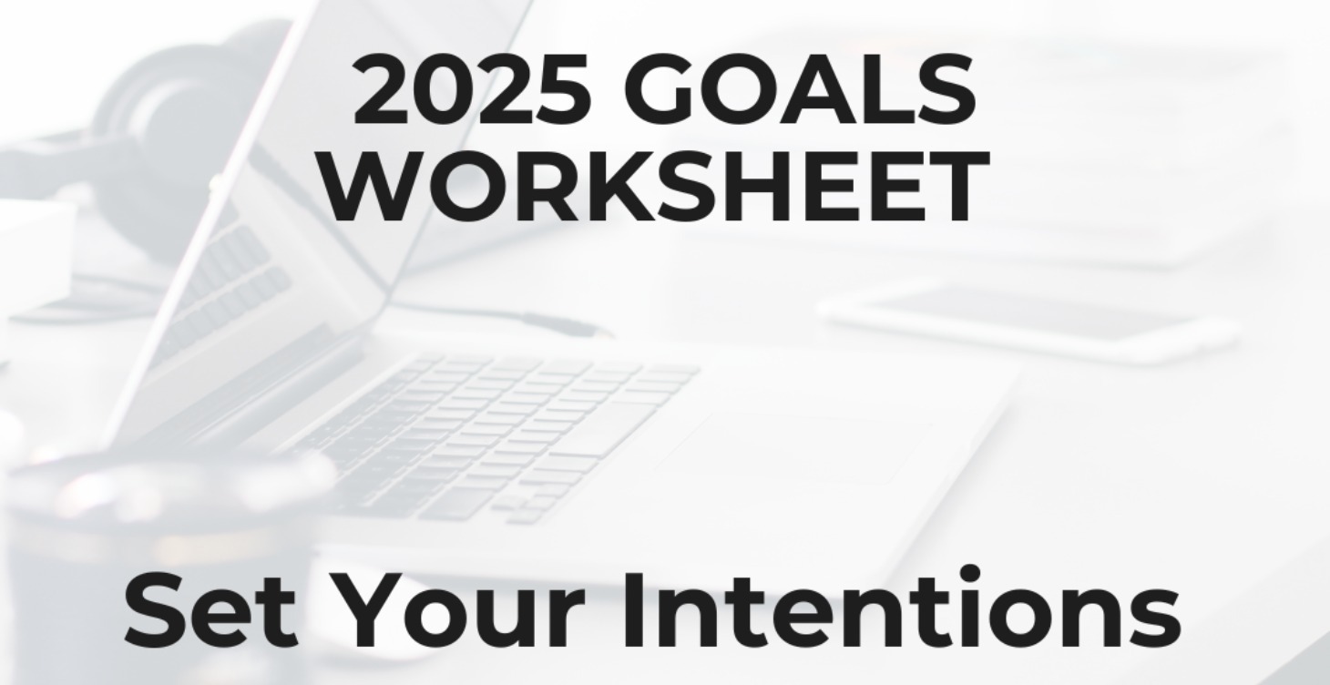 2025 Goals Worksheet