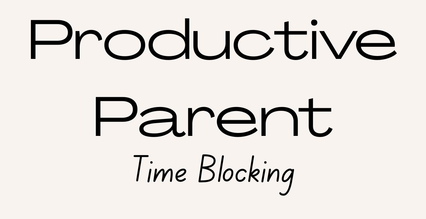 Module 4: Time Blocking