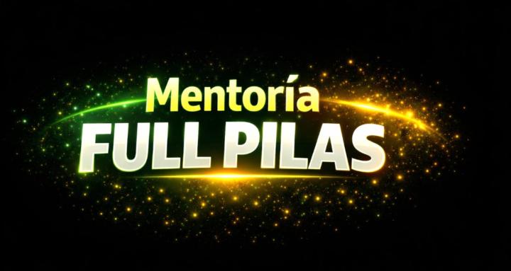 Mentoría FULL PILAS