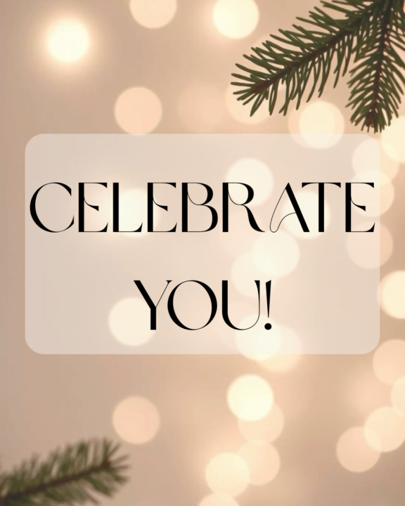 Celebrate You ! 