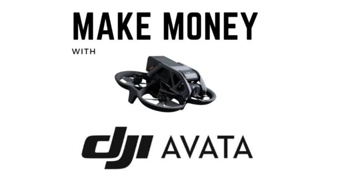 Money with DJI AVATA
