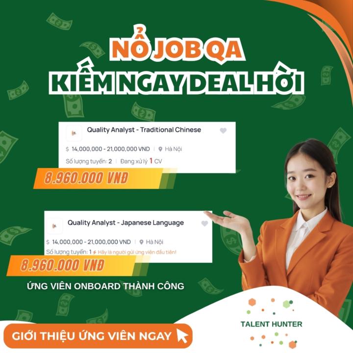 2 JOB QA TRUNG/NHẬT - DỄ MATCH, DỄ CHỐT DEAL 💸