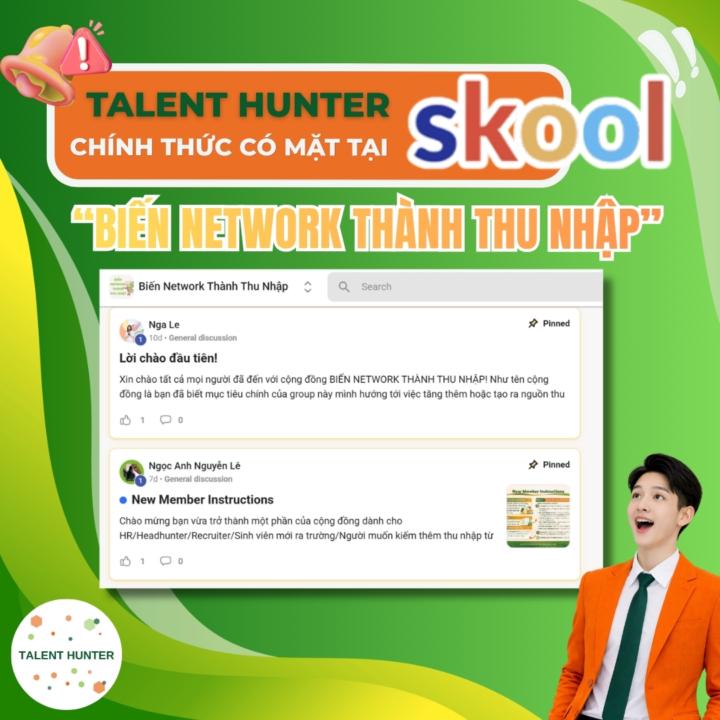 Welcome bạn đến với Talent Hunter tại SKOOL !!!😎