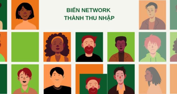 Biến Network Thành Thu Nhập