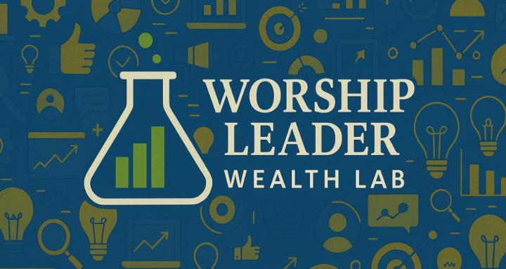 Worship Leader Wealth Lab