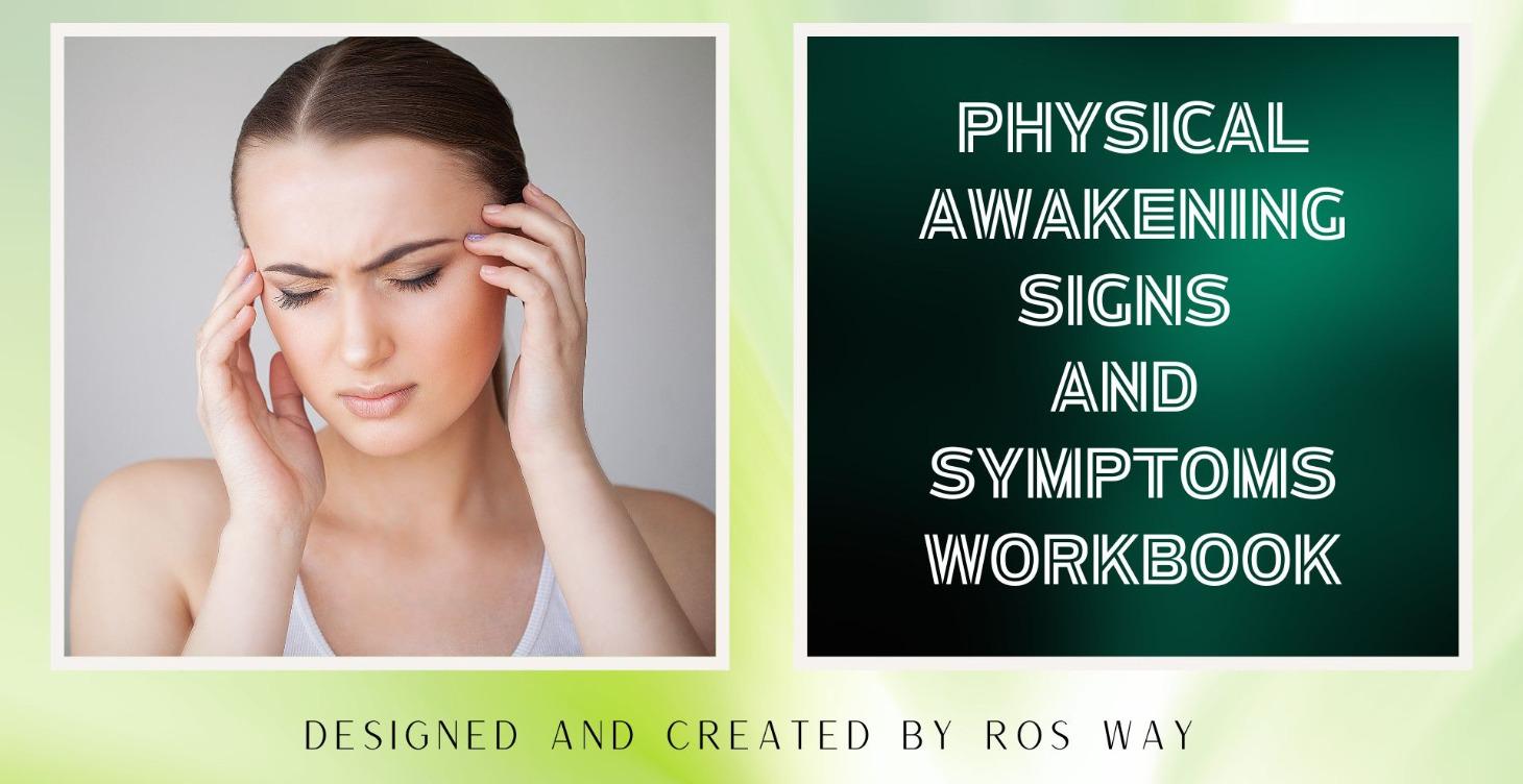 Free Physical Awakening Signs & Symptoms