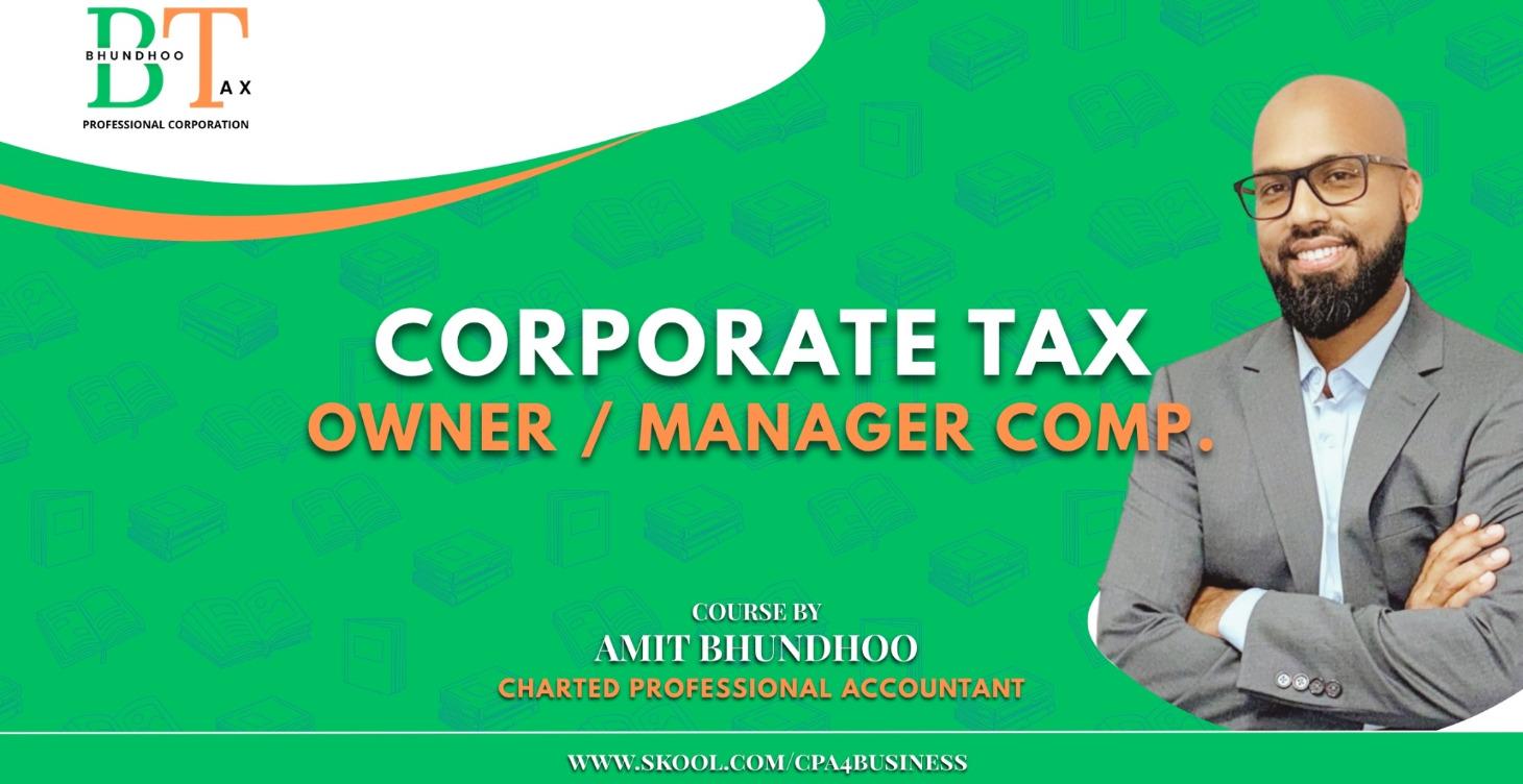 Corporate Tax & Owner/Manager Comp.