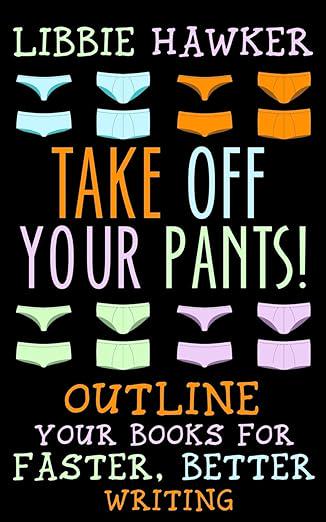 📚Book Recommendation📚: Take Off Your Pants! by Libbie Hawker.