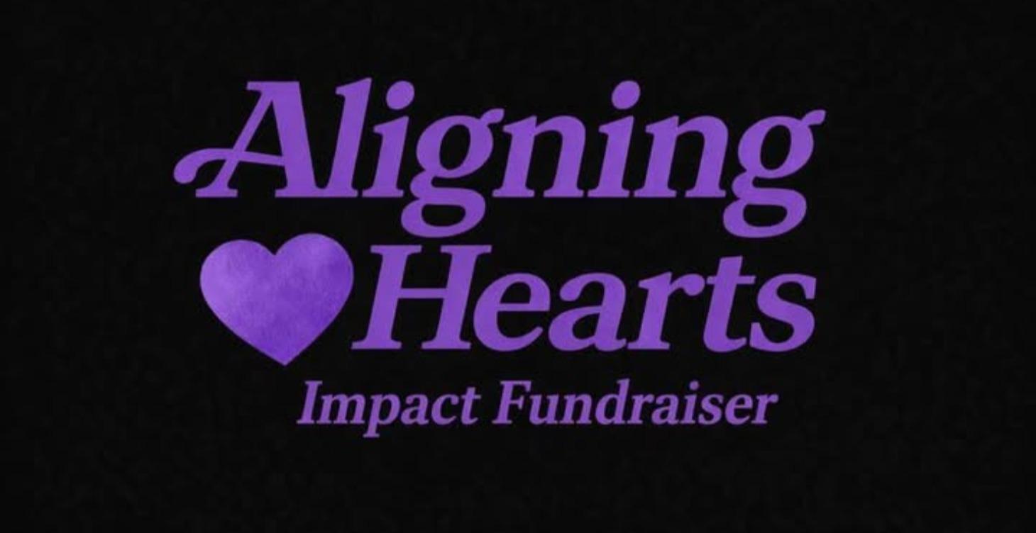 Aligning Hearts Impact Fundraiser