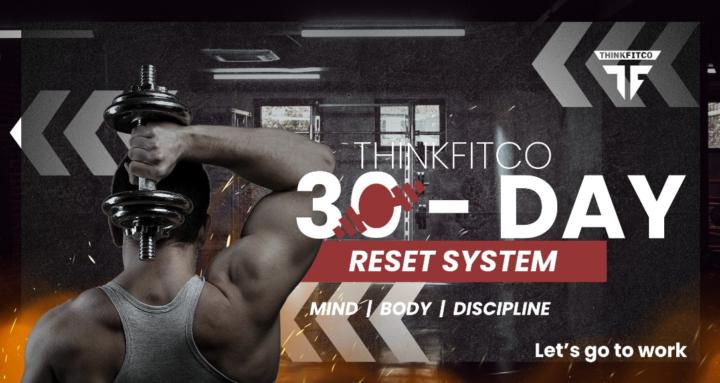 ThinkFit 30 Day Reset