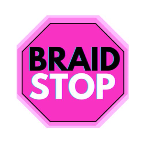 Braid Stop