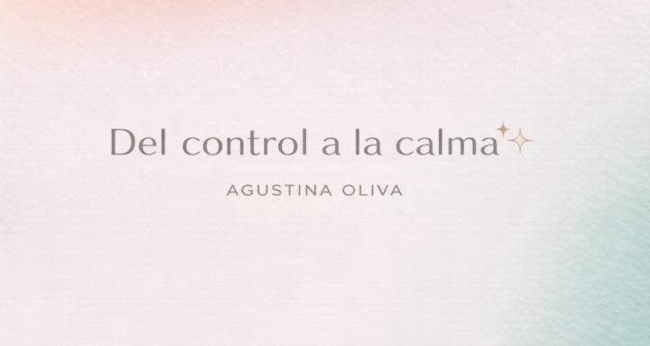 Del control a la calma 💫