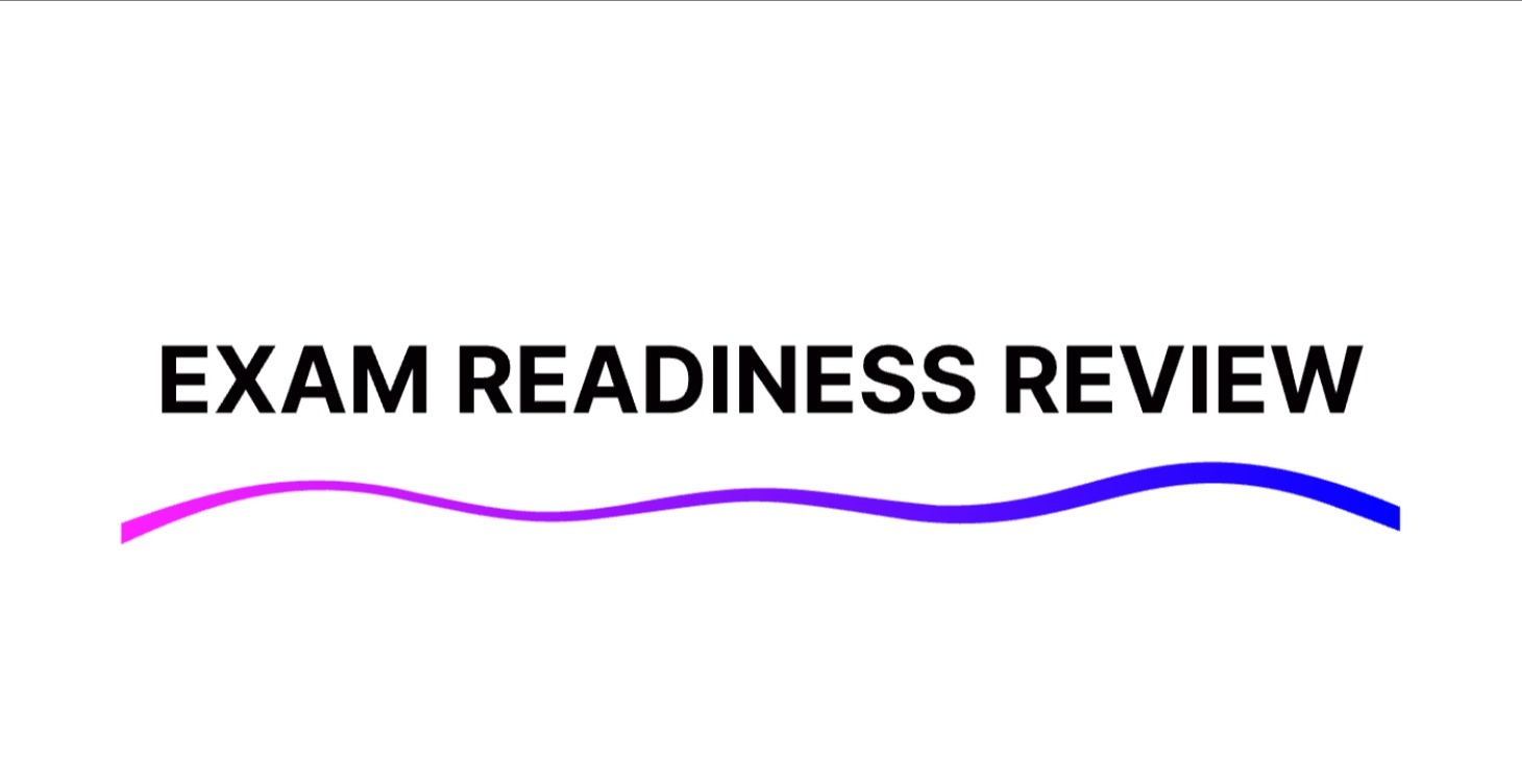 📕 Exam Readiness Review