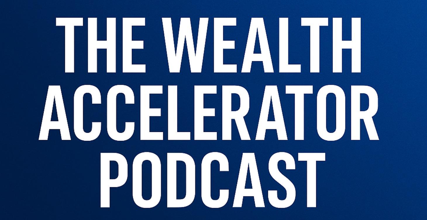 The Wealth Accelerator Podcast With Jayme Uberto
